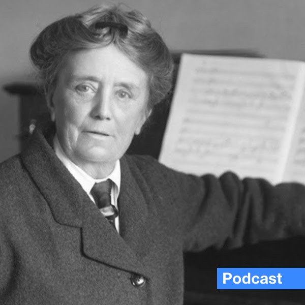 Da Camera Society Podcast / Ethel Smyth