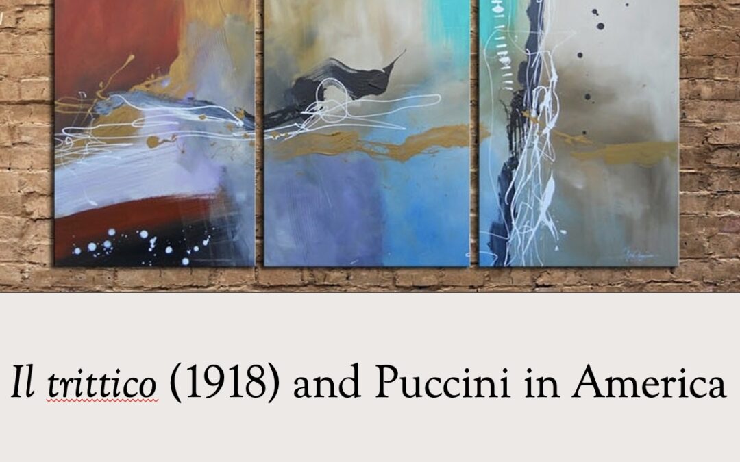 Opera League of Los Angeles: Seminar on Puccini’s “Il trittico”  (Puccini100 celebration)